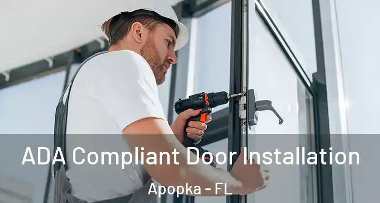 ADA Compliant Door Installation Apopka - FL