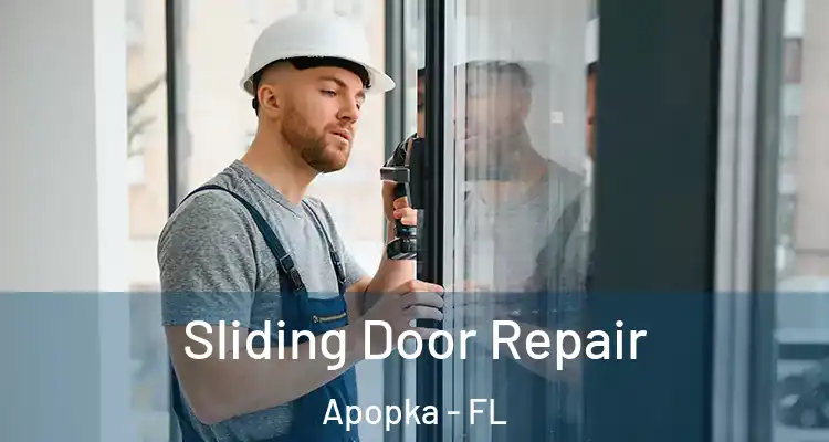 Sliding Door Repair Apopka - FL